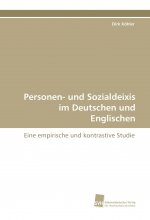 Personen- und Sozialdeixis im Deutschen und Englischen