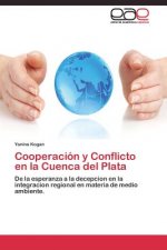 Cooperacion y Conflicto en la Cuenca del Plata