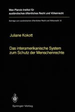 Interamerikanische System Zum Schutz Der Menschenrechte / the inter-American System for the Protection of Human Rights