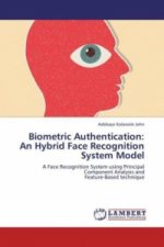 Biometric Authentication: An Hybrid Face Recognition System Model