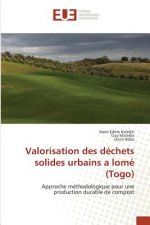 Valorisation Des D chets Solides Urbains a Lom  (Togo)