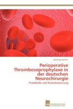 Perioperative Thromboseprophylaxe in der deutschen Neurochirurgie