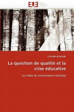 Question de Qualit  Et La Crise  ducative