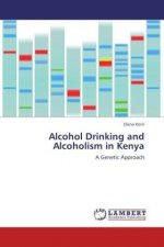 Alcohol Drinking and Alcoholism in Kenya