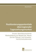Positionierungspotentiale überregionaler Tageszeitungsmarken