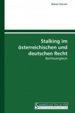 Stalking im österreichischen und deutschen Recht