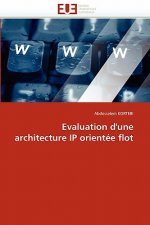 Evaluation d''une Architecture IP Orient e Flot
