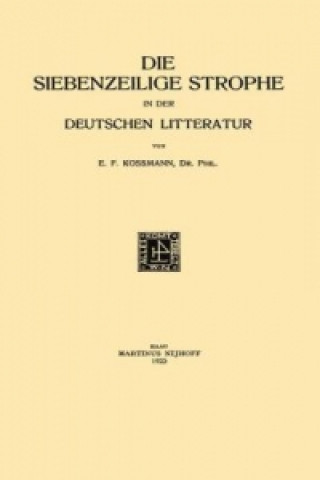 Die Siebenzeilige Strophe in der Deutschen Litteratur