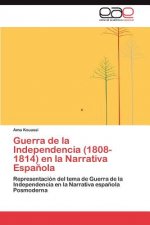 Guerra de la Independencia (1808-1814) en la Narrativa Espanola