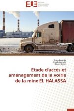 Etude d'Acc s Et Am nagement de la Voirie de la Mine El Halassa