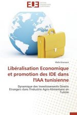 Lib ralisation Economique Et Promotion Des Ide Dans l'Iaa Tunisienne