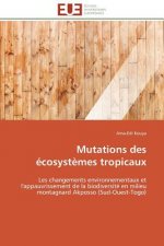Mutations Des  cosyst mes Tropicaux
