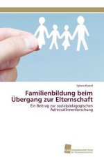 Familienbildung beim UEbergang zur Elternschaft