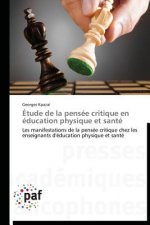 Etude de la Pensee Critique En Education Physique Et Sante
