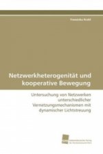 Netzwerkheterogenität und kooperative Bewegung