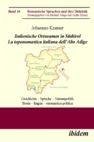 Italienische Ortsnamen in Südtirol / La toponomastica italiana dell' Alto Adige