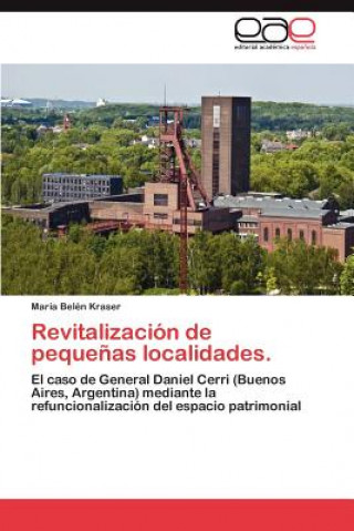 Revitalizacion de pequenas localidades.