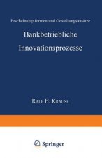 Bankbetriebliche Innovationsprozesse