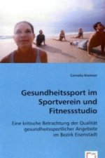 Gesundheitssport im Sportverein und Fitnessstudio