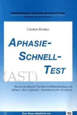 Aphasie Schnell Test (AST)