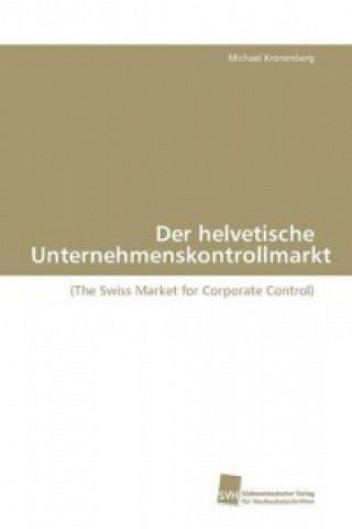 Der helvetische Unternehmenskontrollmarkt