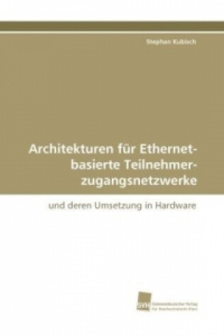 Architekturen für Ethernet-basierte Teilnehmer-zugangsnetzwerke