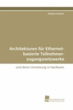Architekturen für Ethernet-basierte Teilnehmer-zugangsnetzwerke