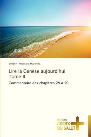 Lire la genese aujourd'hui tome ii