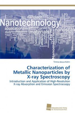 Characterization of Metallic Nanoparticles by X-ray Spectroscopy