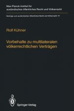 Vorbehalte Zu Multilateralen Volkerrechtlichen Vertragen / Reservations to Multilateral Treaties