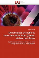 Dynamiques Actuelle Et Holoc ne de la Puna (Andes S ches Du P rou)