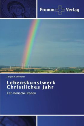Lebenskunstwerk Christliches Jahr
