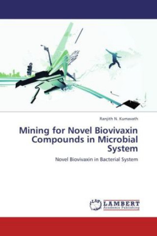 Mining for Novel Biovivaxin Compounds in Microbial System