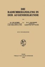 Die Radiumbehandlung in Der Augenheilkunde
