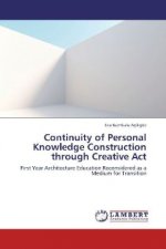 Continuity of Personal Knowledge Construction through Creative Act