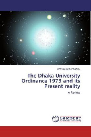 The Dhaka University Ordinance 1973 and its Present reality