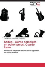Solfeo - Curso completo en ocho tomos. Cuarto tomo