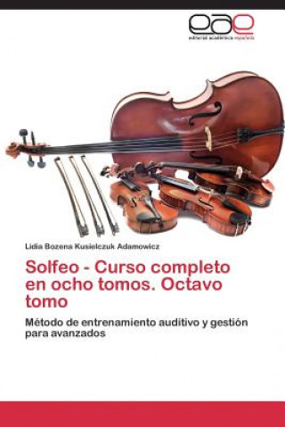 Solfeo - Curso completo en ocho tomos. Octavo tomo