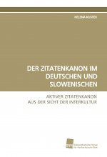 Der Zitatenkanon im Deutschen und Slowenischen