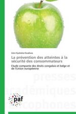 La prevention des atteintes a la securite des consommateurs