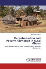 Decentralisation and Poverty Alleviation in Rural Ghana