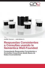 Respuestas Consistentes a Consultas usando la Semantica Well-Founded