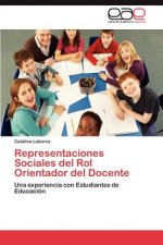 Representaciones Sociales del Rol Orientador del Docente