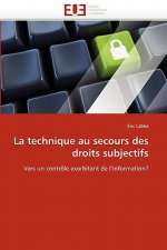 Technique Au Secours Des Droits Subjectifs