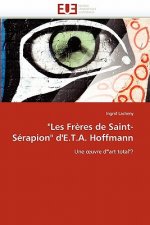 les freres de saint-serapion d'e.t.a. hoffmann