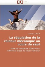 regulation de la raideur mecanique au cours du saut