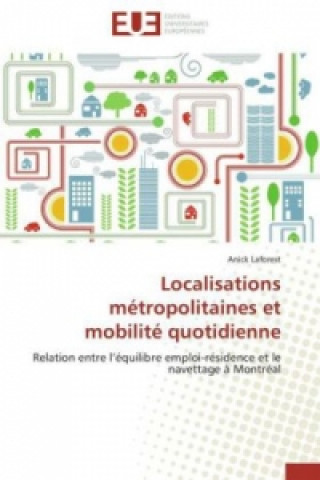 Localisations métropolitaines et mobilité quotidienne