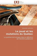 Le Joual Et Les Mutations Du Qu bec