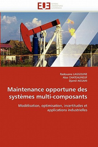 Maintenance Opportune Des Syst mes Multi-Composants