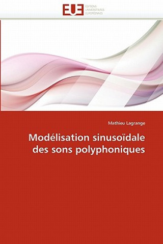 Mod lisation Sinuso dale Des Sons Polyphoniques